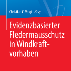 Buch „Evidenzbasierter Fledermausschutz in Windkraftvorhaben“ erschienen